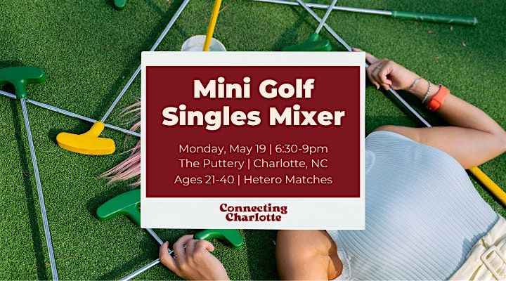 Mini Golf Singles Mixer @ Puttery South End | Ages 21-40, 19 May | Event in Charlotte | AllEvents