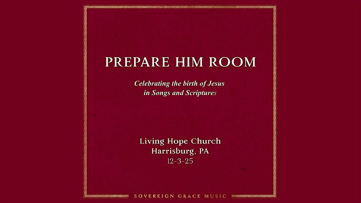 Prepare Him Room Concert with Sovereign Grace Music, 3 December | Event in Middletown | AllEvents