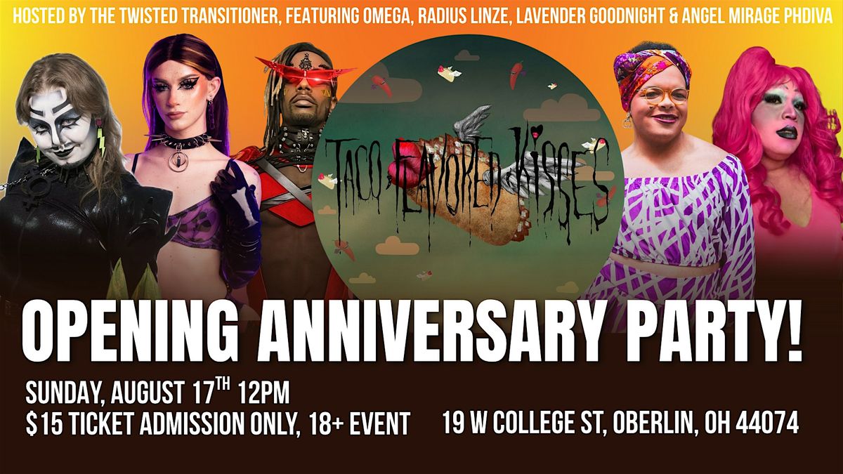 Taco Flavored Kisses 1 Year Anniversary Drag Party!, 17 August | Event in Oberlin | AllEvents