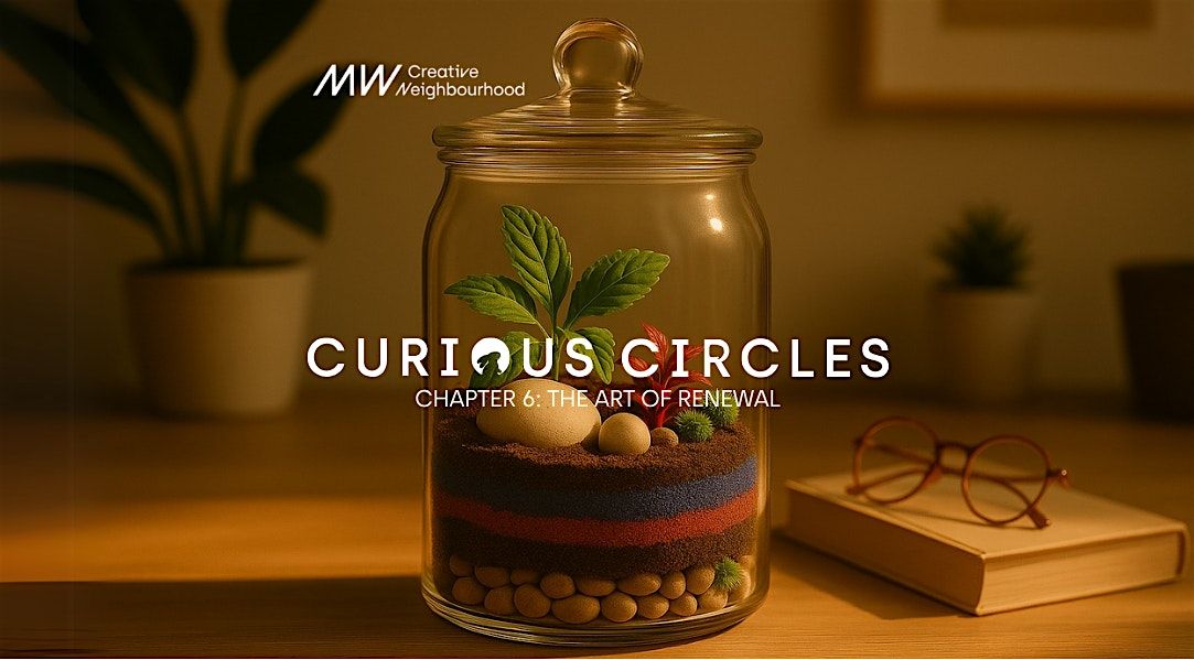 MW Curious Circles Chapter 6: Terrarium Building Experience, 26 June | Event in Singapore | AllEvents