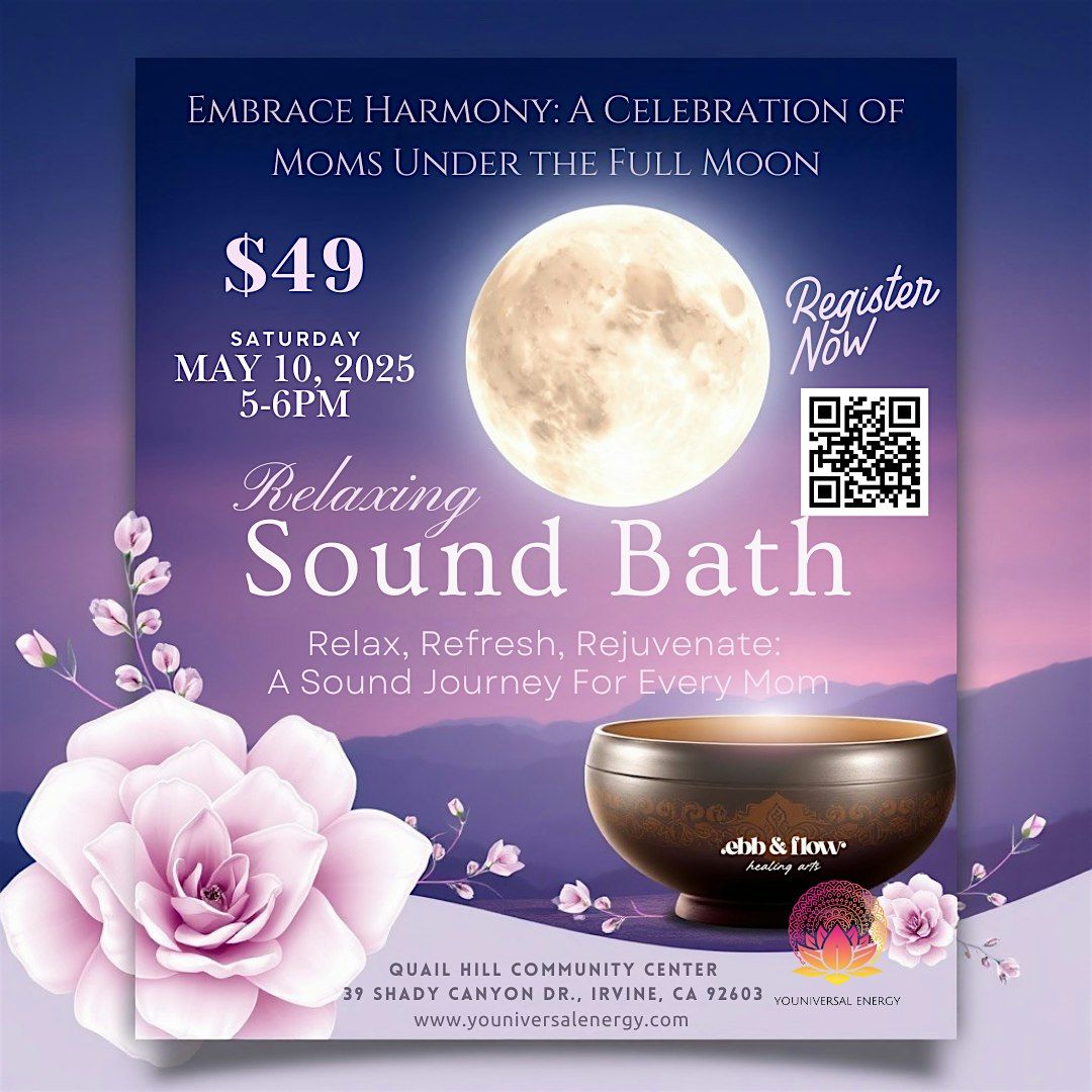 A Celebration of Moms Sound Bath, 10 May | Event in Irvine | AllEvents