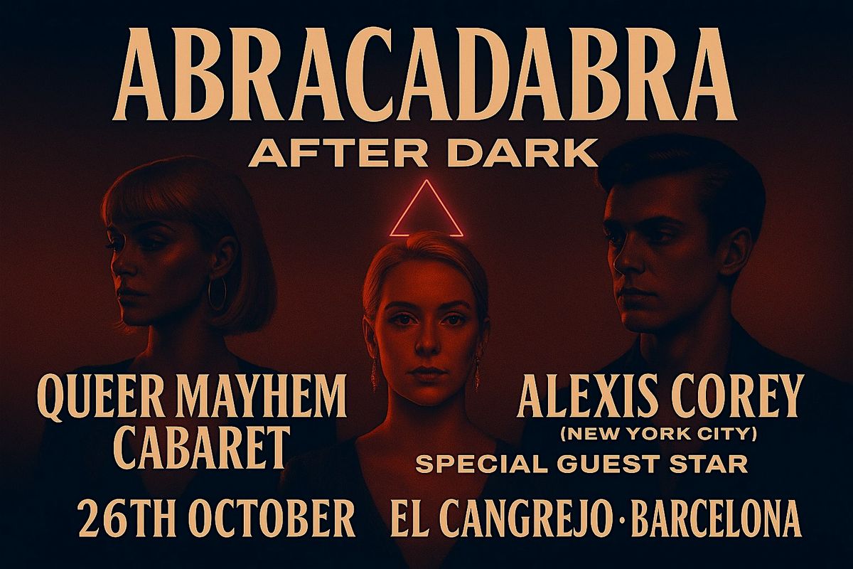 Abracadabra After Dark: presents Alexis Corey and Special Guest DJ Karni, 26 October | Event in Barcelona