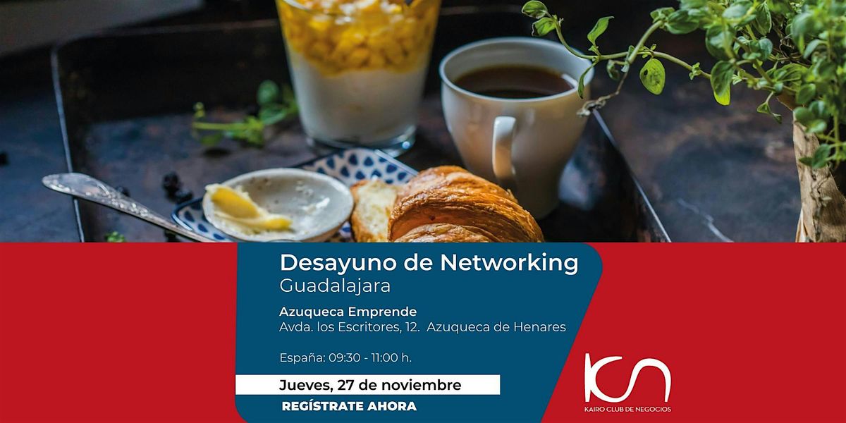 KCN Desayuno de Networking Guadalajara - 27 de noviembre, 27 November | Event in Azuqueca de Henares | AllEvents