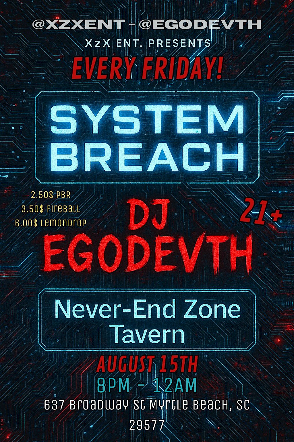 “SYSTEM BREACH” Never-End Zone Tavern (XzX Ent. x  EGODEVTH), 15 August | Event in Myrtle Beach | AllEvents