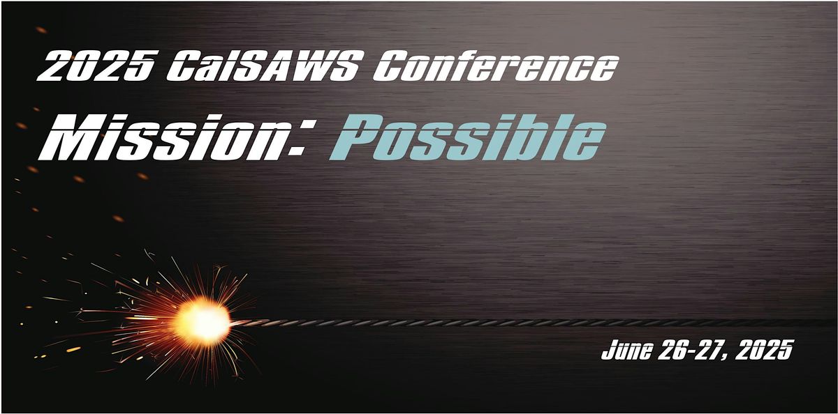 2025 CalSAWS Conference & JPA Member Representatives Meeting, 26 June | Event in San Diego | AllEvents