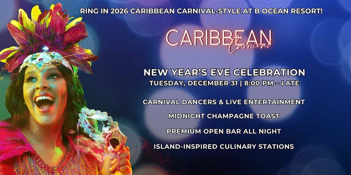 Caribbean Carnival New Year's Eve Celebration, 31 December | Event in Fort Lauderdale | AllEvents