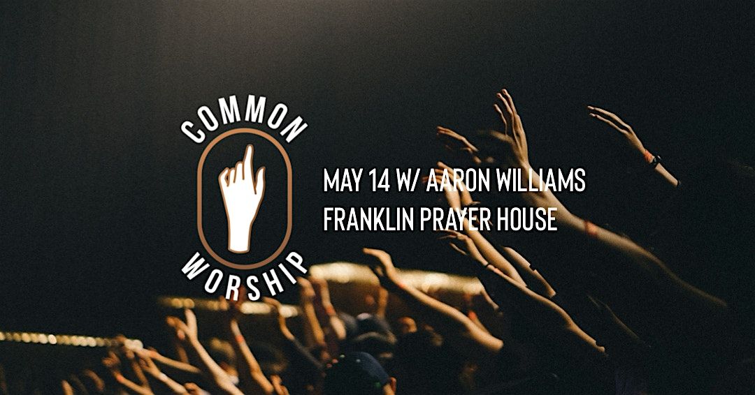 Common Worship, 14 May | Event in Franklin | AllEvents