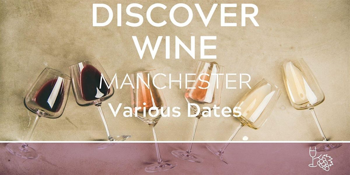 Discover Wine Tasting Manchester 14/02/26, 14 February | Event in Manchester | AllEvents