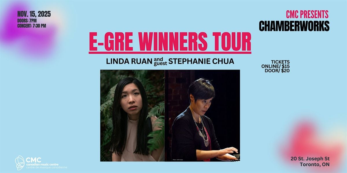 E-gre winners tour, featuring Linda Ruan and Stephanie Chua, 15 November | Event in Toronto | AllEvents