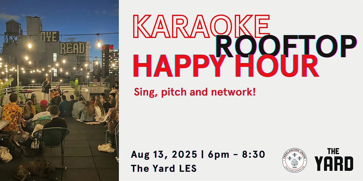 Karaoke Rooftop Happy Hour at The Yard, 13 August | Event in New York | AllEvents