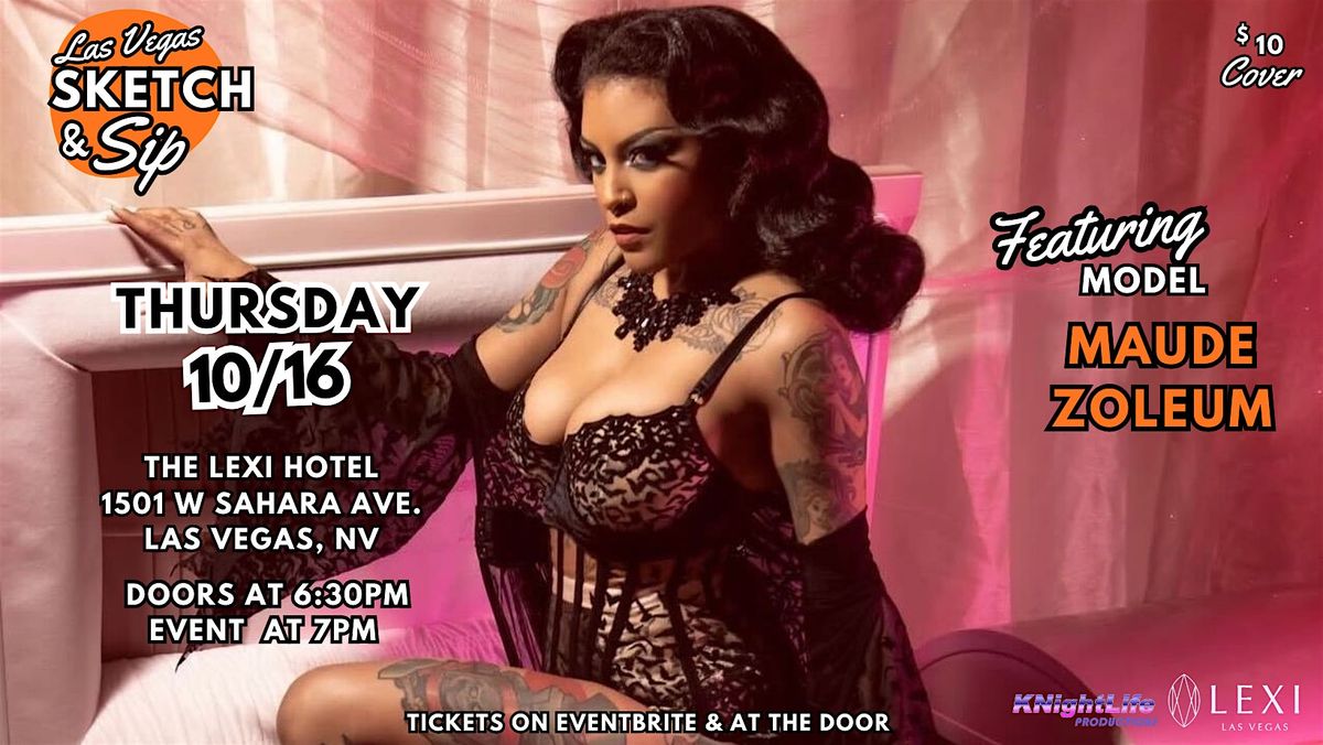 Las Vegas Sketch & Sip with Live Modeling by Maude Zoleum !, 16 October | Event in Las Vegas | AllEvents
