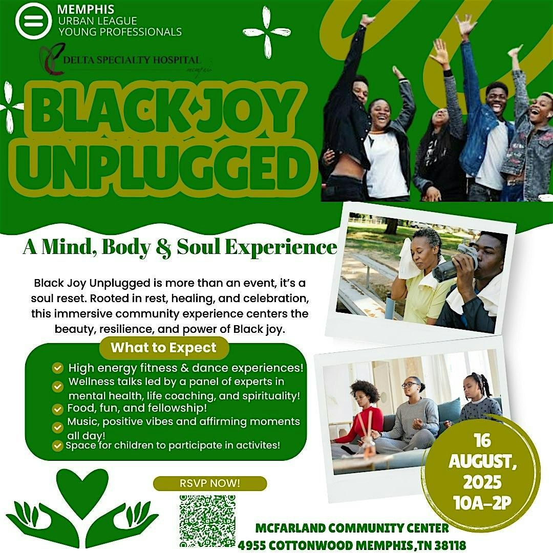 Black Joy Unplugged: A Mind, Body&Soul Experience, 16 August | Event in Memphis | AllEvents