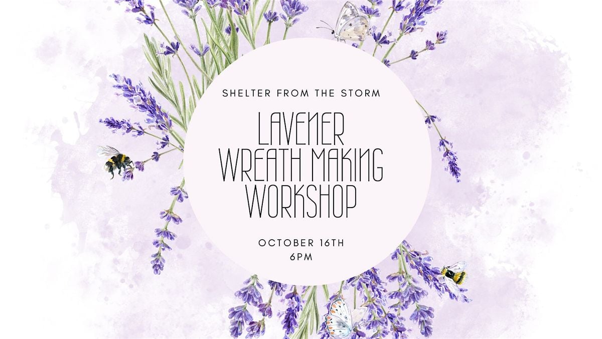 Lavender Wreath Making Workshop, 16 October | Event in La Grande | AllEvents