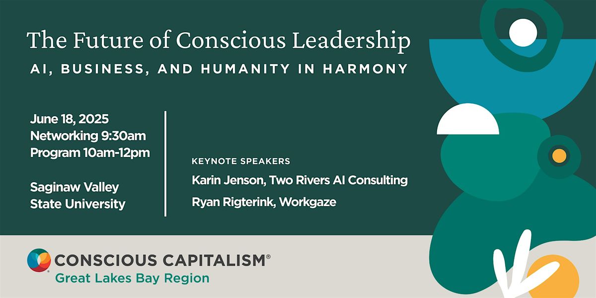 The Future of Conscious Leadership: AI, Business, and Humanity in Harmony, 18 June | Event in University Center