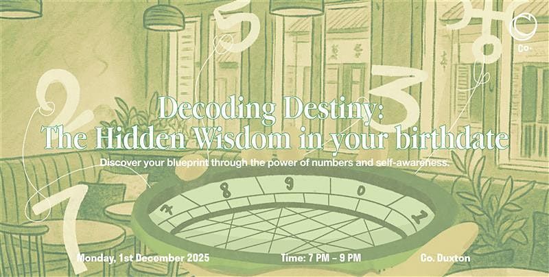 Decoding Destiny: The Hidden Wisdom in your birthdate, 1 December | Event in Singapore | AllEvents