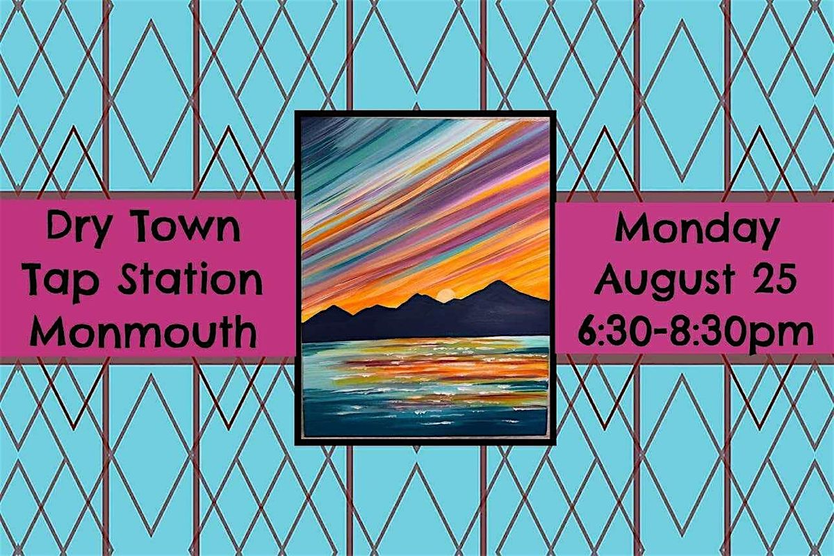 Paint and Sip At Dry Town Tap Station, 25 August | Event in Monmouth | AllEvents