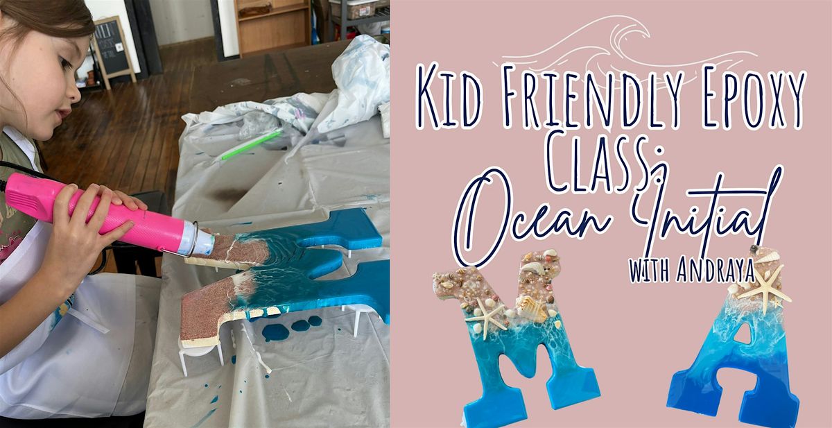 Kid Friendly Epoxy Class: Ocean Initial Letters, 1 July | Event in New Bedford | AllEvents