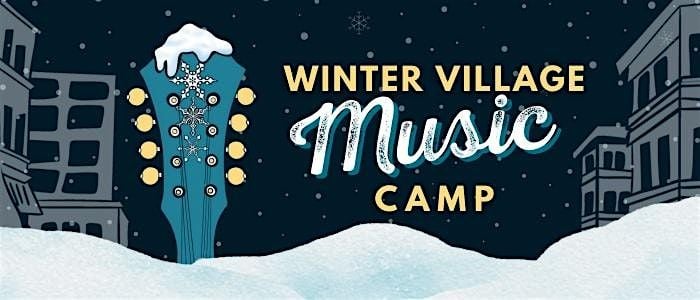 Winter Village Music Camp 2026