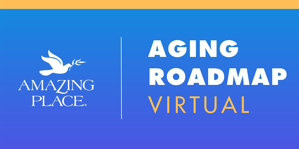 Aging Roadmap WEBINAR SERIES  7/2/2025 - 7/16/2025, 2 July | Event in Houston | AllEvents