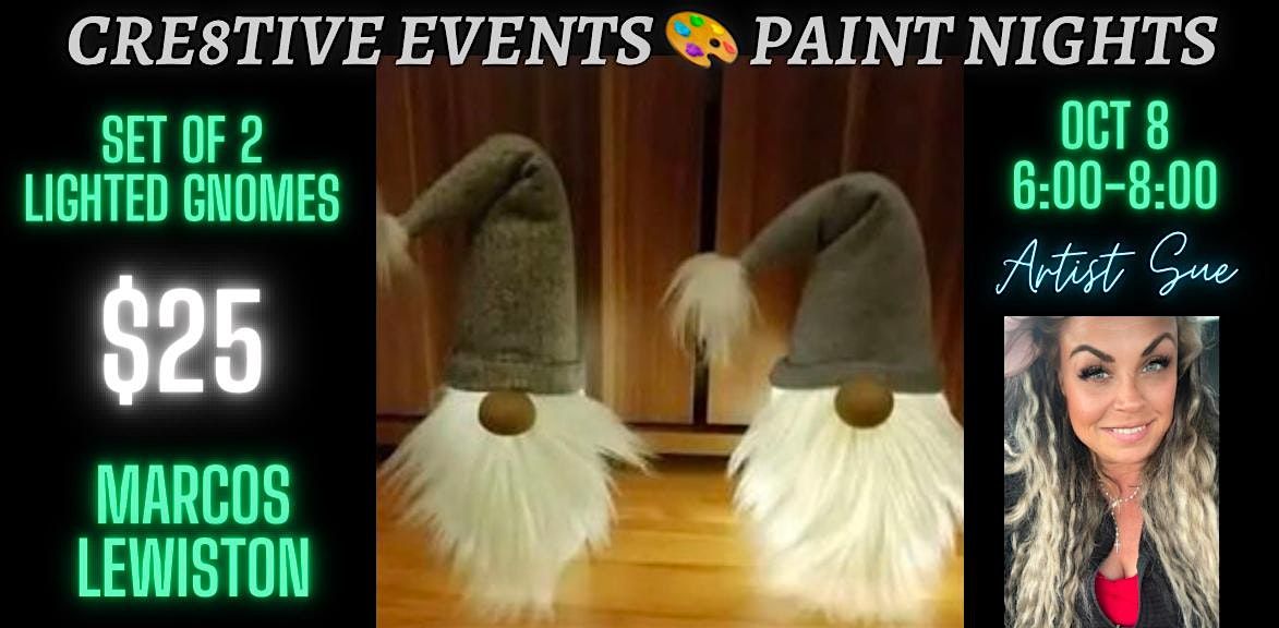 Paint Night - set of 2  Lighted  Gnomes -Marcos LEWISTON, 8 October | Event in Lewiston | AllEvents