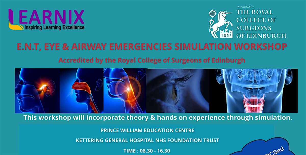 ENT, EYE & AIRWAY EMERGENCIES SIMULATION WORKSHOP, 4 October | Event in Kettering | AllEvents