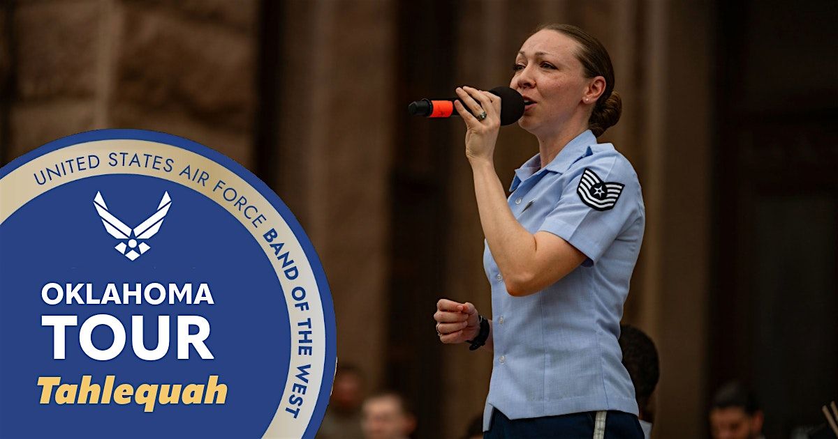 USAF Band of the West - Concert Band Tour, OK 2025 - Tahlequah, 27 August | Event in Tahlequah | AllEvents
