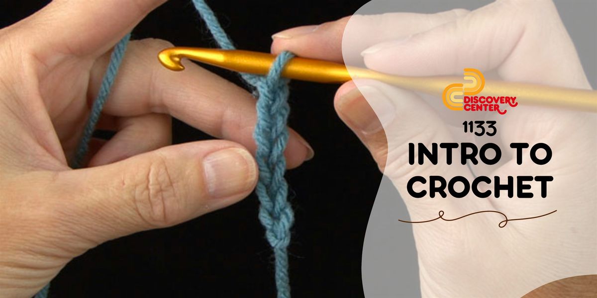 1133 INTRO TO CROCHET, 12 July | Event in Chicago | AllEvents