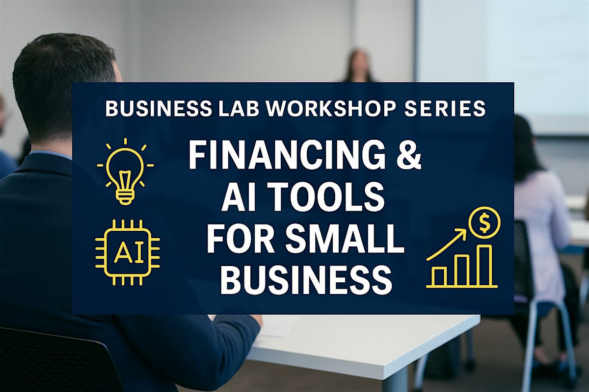 Business Lab Workshop Series – Financing & AI Tools for Small Business, 24 June | Event in Milwaukee