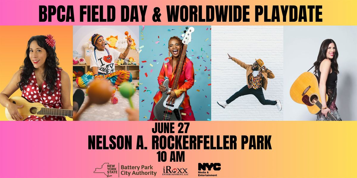 BPCA FIELD DAY & World Wide Playdate feat. Divinity Roxx: Free Family Event, 27 June | Event in New York