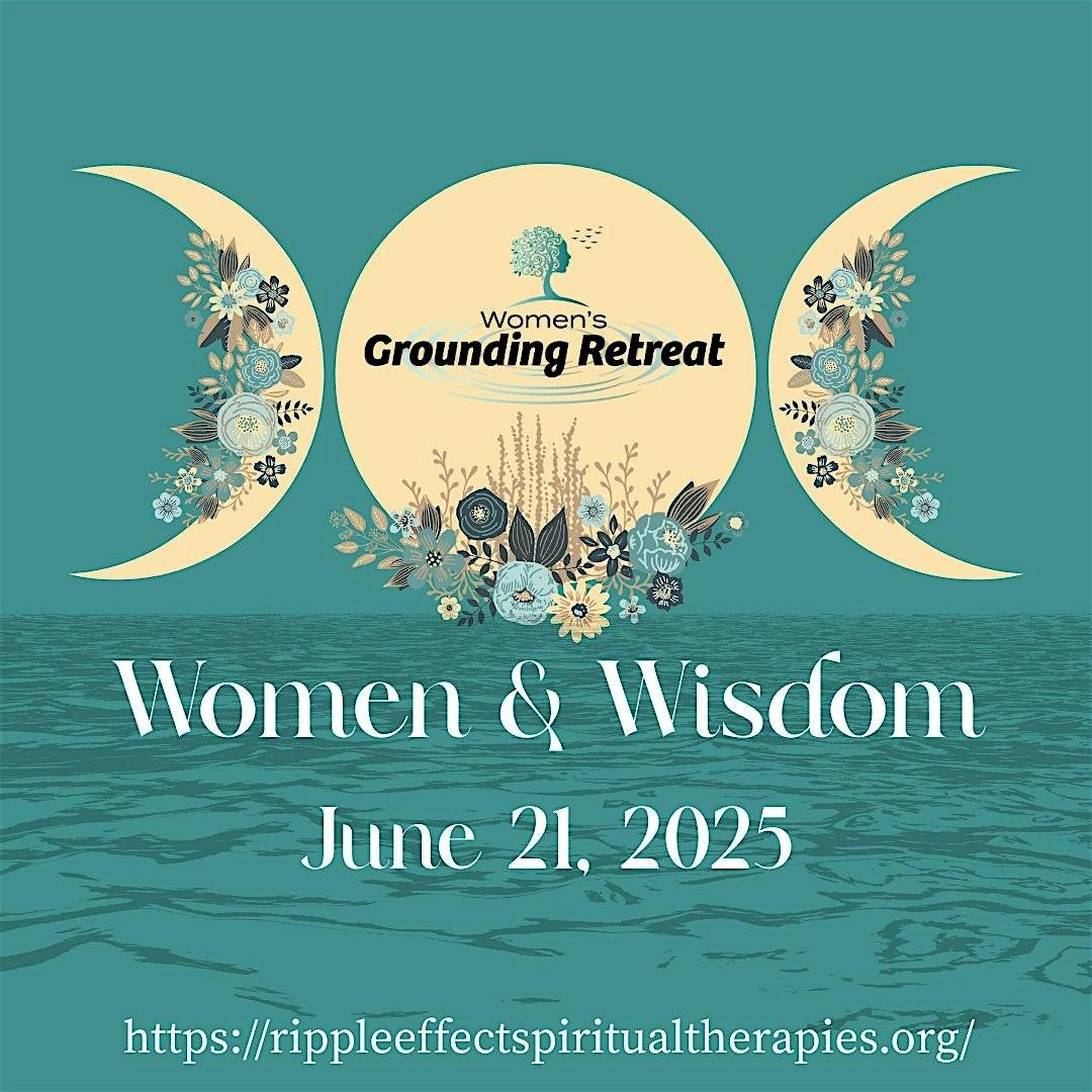 Women's Grounding Retreat: Women & Wisdom, 3 June | Event in East Nassau | AllEvents