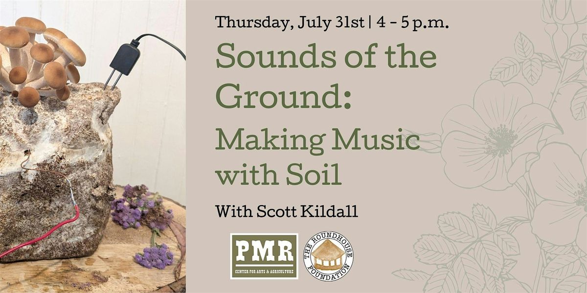 Sounds of the Ground: Making Music with Soil, 31 July | Event in Sisters | AllEvents