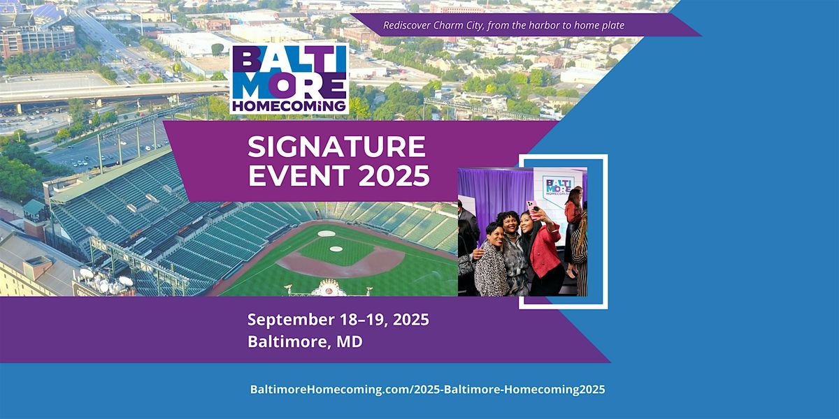 2025 Baltimore Homecoming Signature Event, 18 September | Event in Baltimore | AllEvents