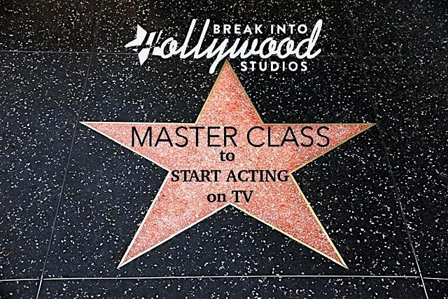 Start Acting on TV!  Break Into Hollywood LIVE Event in NYC, 1 June | Event in New York | AllEvents