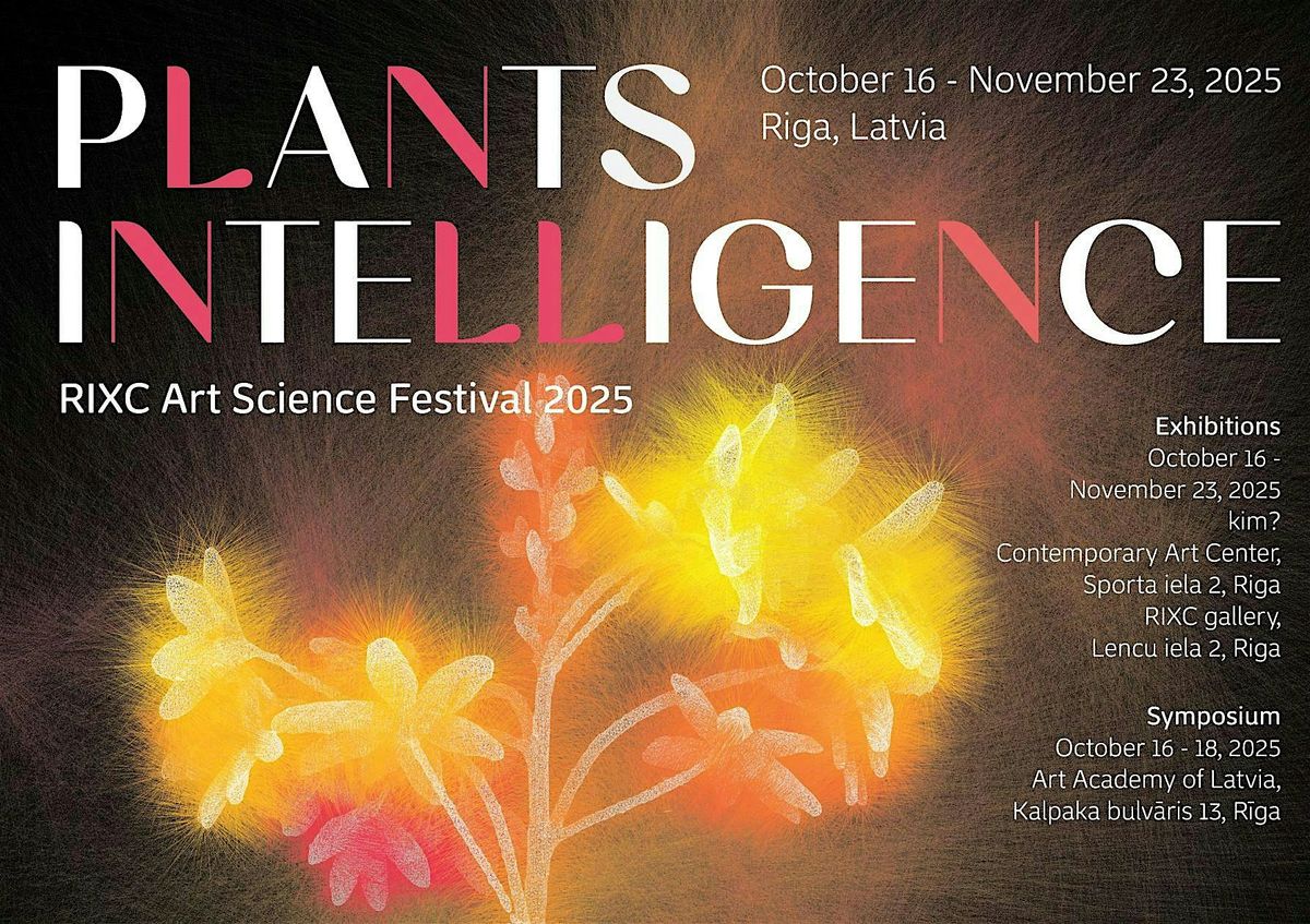 RIXC Art Science Festival 2025: Plants Intelligence, 16 October | Event in RIGA | AllEvents