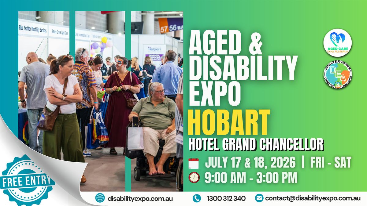 Aged & Disability Expo Hobart 2026, 17 July | Event in Hobart | AllEvents