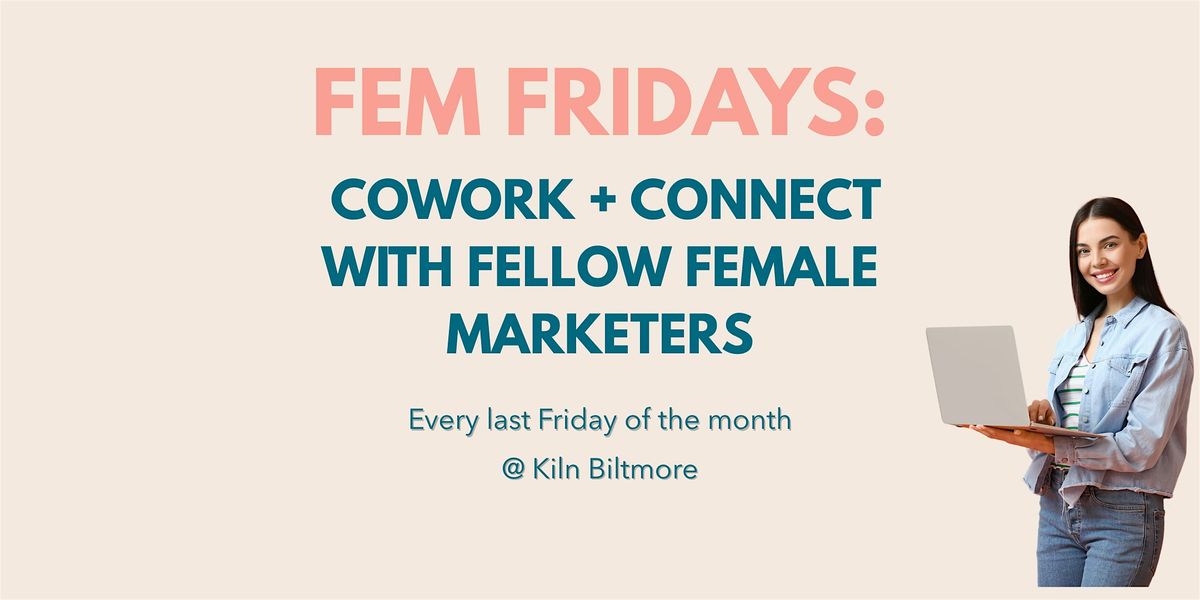 Fem Fridays: Cowork + Connect with Fellow Female Marketers, 27 June | Event in Phoenix | AllEvents