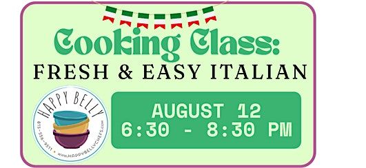 Cooking Class: Fresh and Easy Italian, 12 August | Event in Plainfield | AllEvents