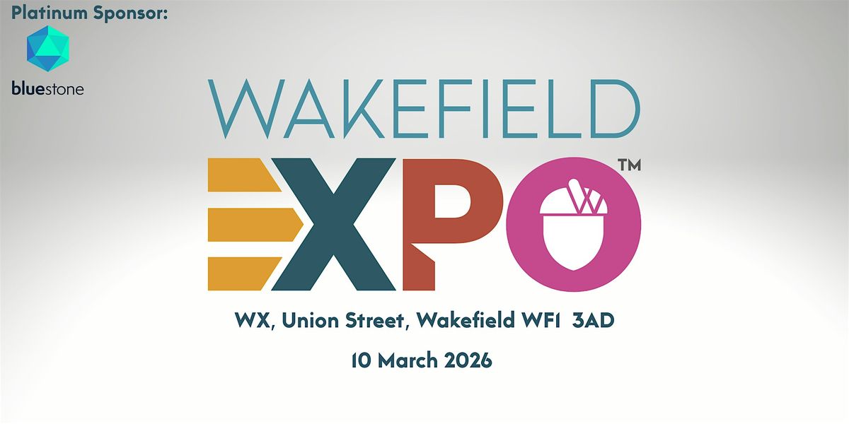 Wakefield Expo 2026, 10 March | Event in Wakefield | AllEvents