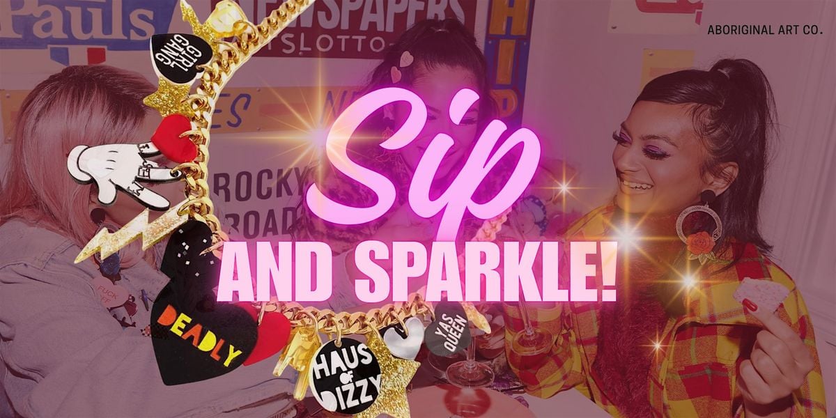 Sip & Sparkle with HAUS of DIZZY! | Event in South Brisbane | AllEvents