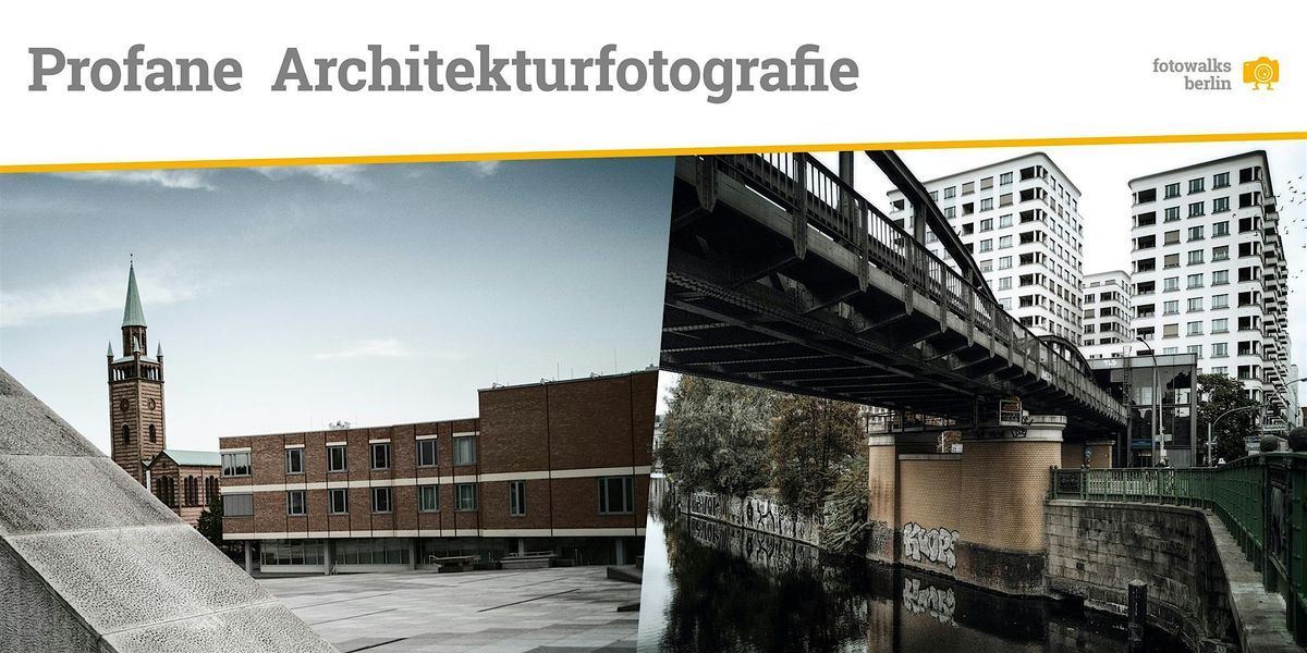 Fotokurs Berlin Masterclass Architektur Berlin West am 21.03.2026, 21 March | Event in Berlin | AllEvents