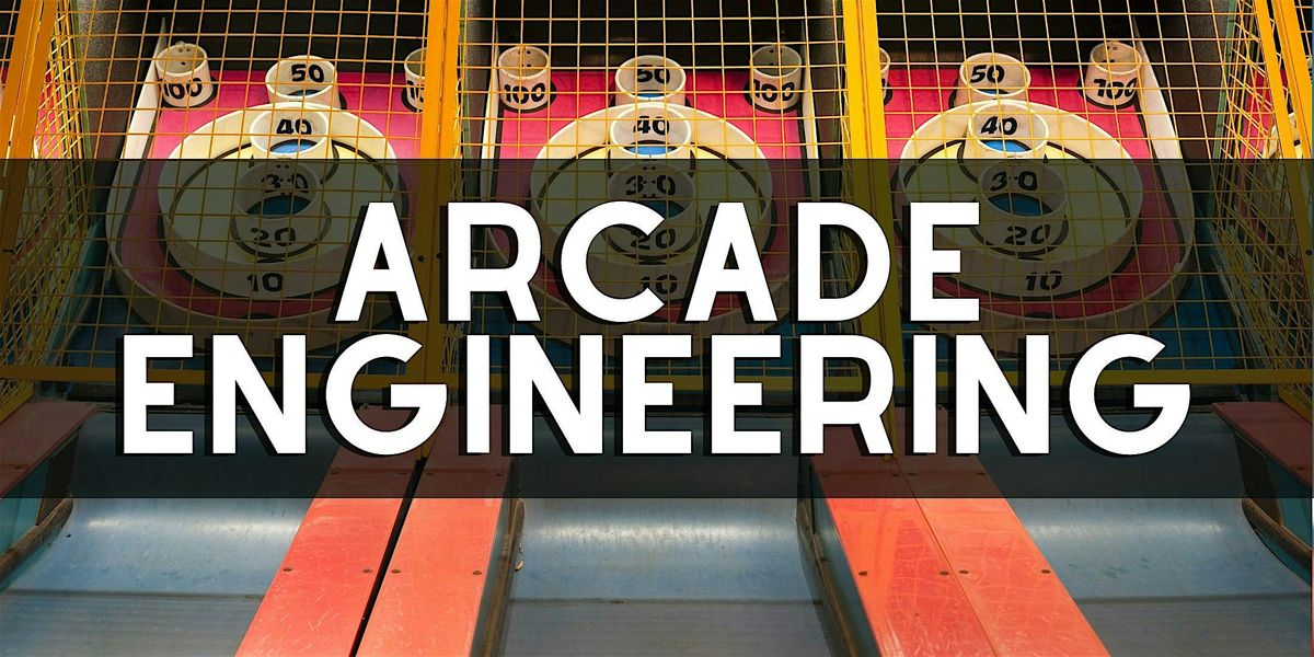 Camp Innovate: Arcade Engineering, 9 June | Event in South Salt Lake | AllEvents