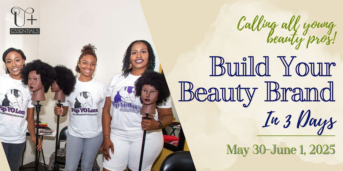 Build Your Beauty Brand: In 3 Days, 30 May | Event in Fairburn | AllEvents
