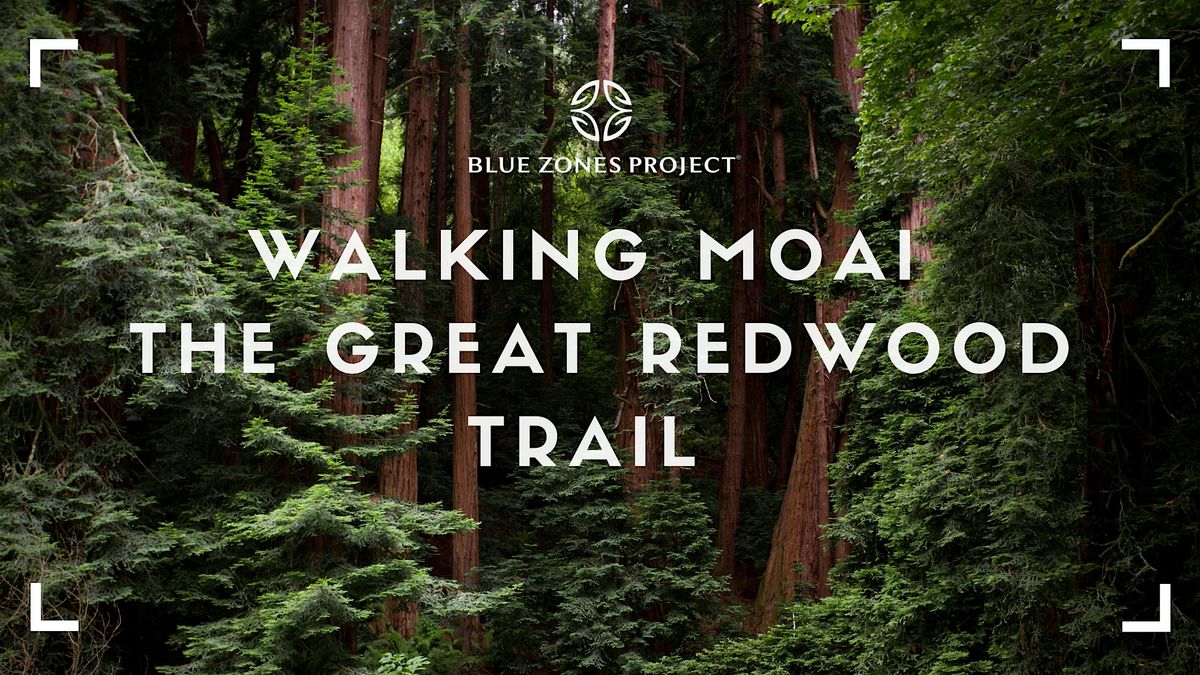 BZP Mendocino County- Walking Moai The Great Redwood Trail with Paul | Event in Ukiah | AllEvents