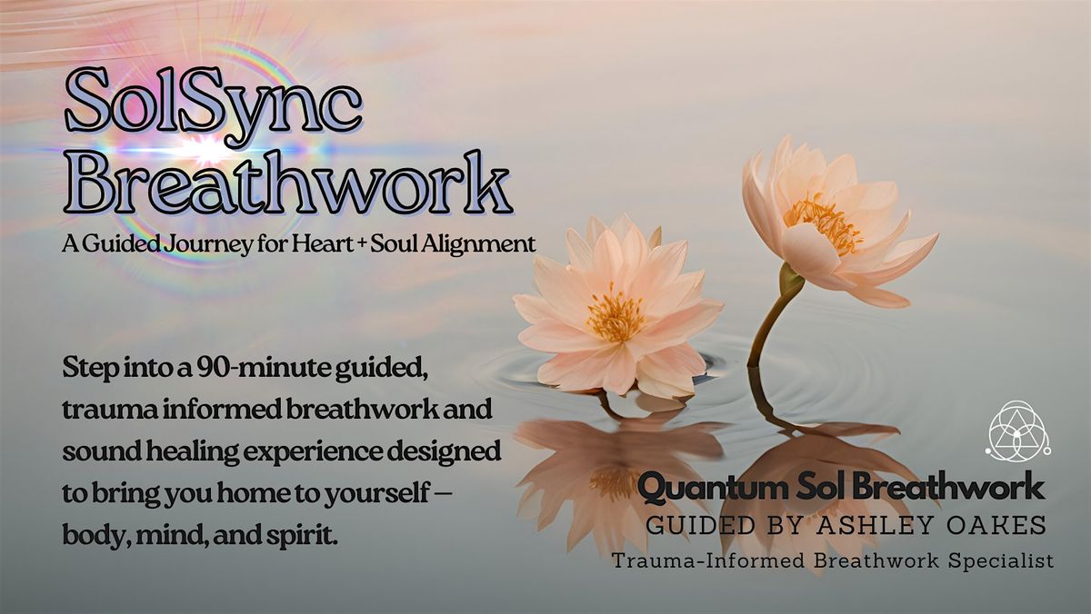 SolSync Breathwork: A Guided Journey for Heart + Soul Alignment, 9 August | Event in Oregon City | AllEvents