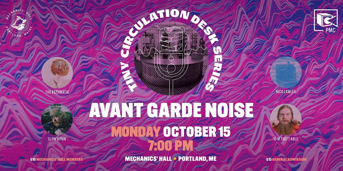 Avant Garde Noise - Tiny Circulation Desk Concert, 20 October | Event in Portland | AllEvents