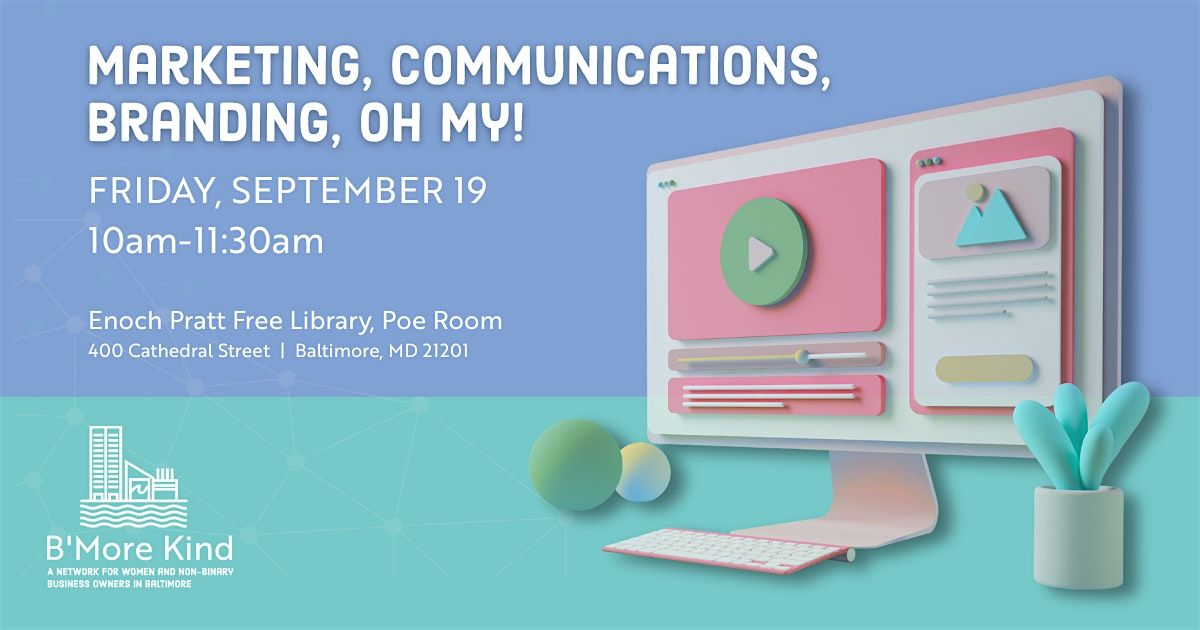 Marketing, Communications, Branding, Oh My!, 19 September | Event in Baltimore | AllEvents