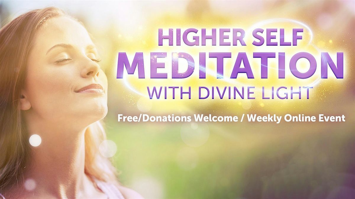 Higher Self Meditation | Online Event | AllEvents