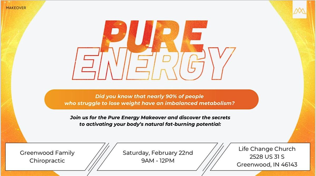 Pure Energy Makeover Life Change Church Greenwood 22 February 2025 pure-energy-makeover-life-change-church-greenwood-22-february-2025