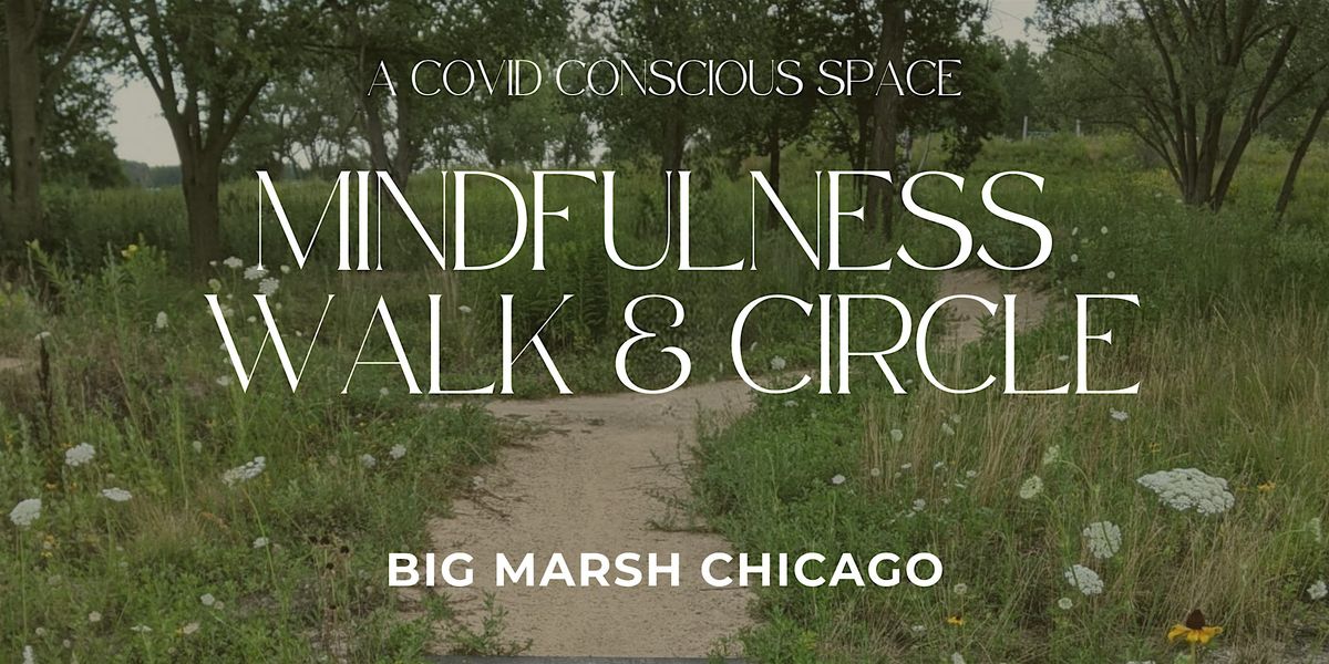Mindfulness Walk & Circle: A Covid Conscious Space, 5 October | Event in Chicago | AllEvents