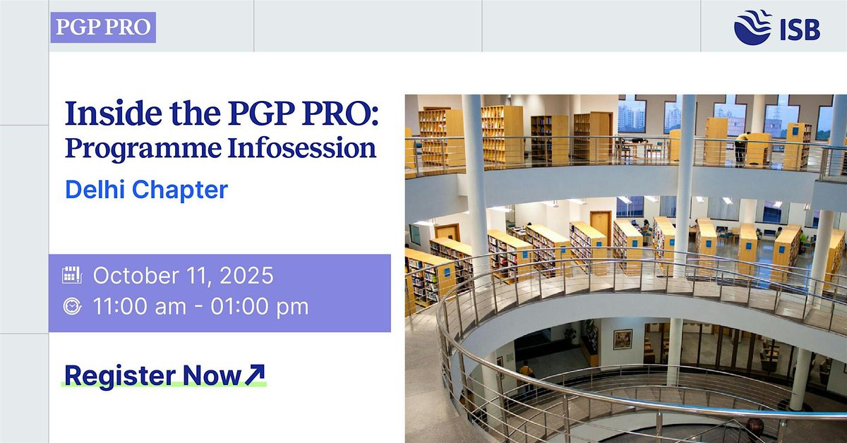 Infosession with the Admissions Team in Delhi | PGP PRO (ISB), 11 October | Event in New Delhi | AllEvents